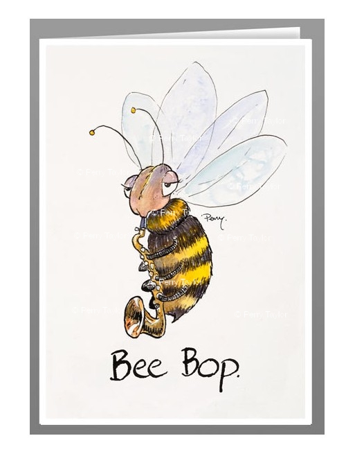 Bee Bop greetings card. Perfect for musicians or bee keepers!