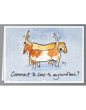 Comment te sens-tu aujourd'hui ?