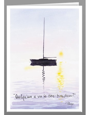 "Has anyone seen the corkscrew?" Card.