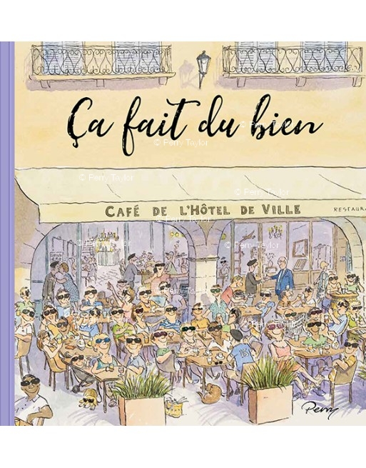 Ça fait du bien, the 6th book by Perry. Ça fait du bien, the 6th book by Perry.